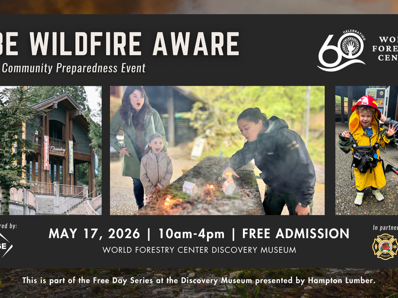 Flyer for the Be Wildfire Aware event at the World Forestry Center, May 17, 2026
