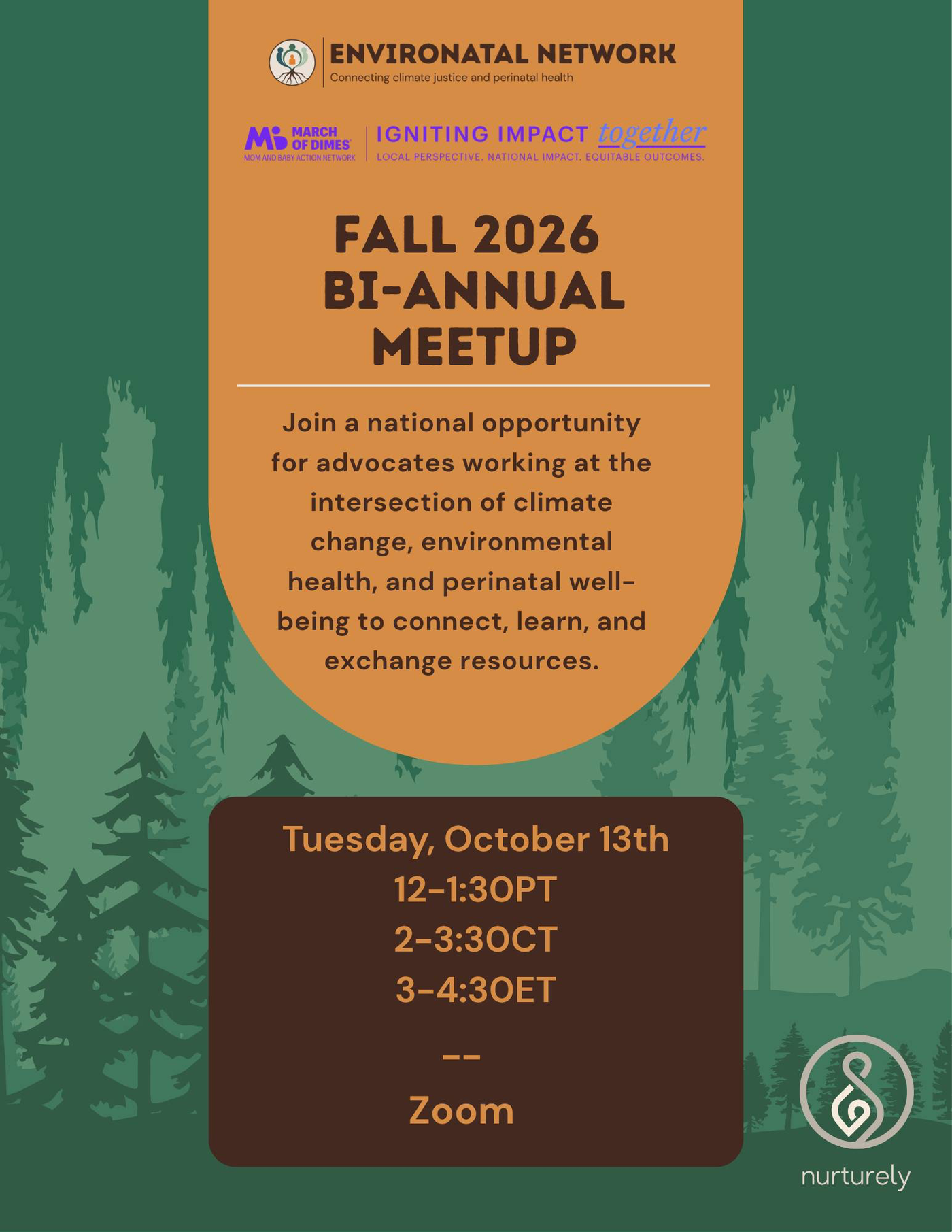 Text reads: Join a national opportunity for advocates working at the intersection of climate change, environmental health, and perinatal wellbeing to connect, learn, and exchange resources. Tuesday, October 13th 12-1:30PT 2-3:3OCT 3-4:30ET -- Zoom