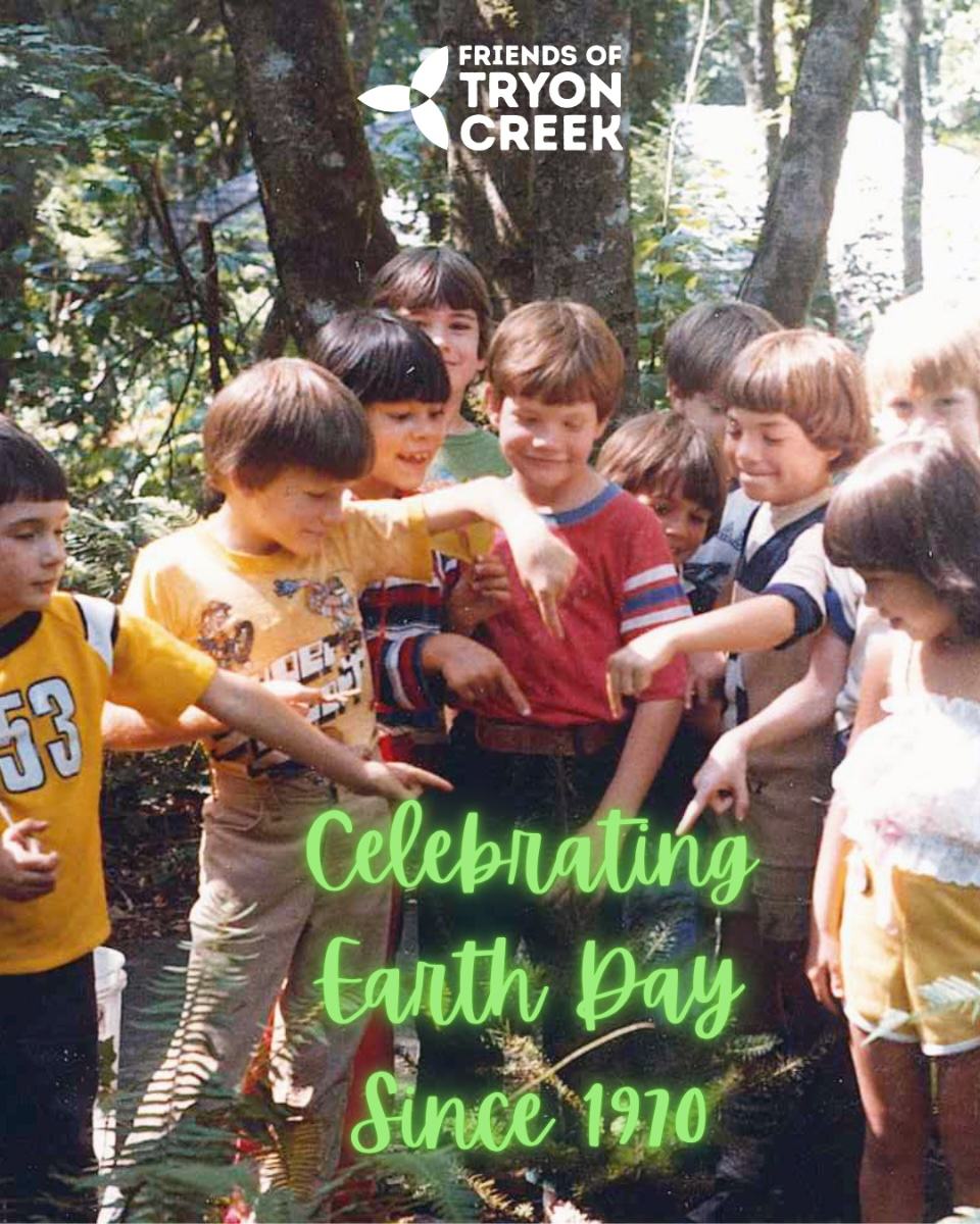 Friends of Tryon Creek: Celebrating Earth Day since 1970