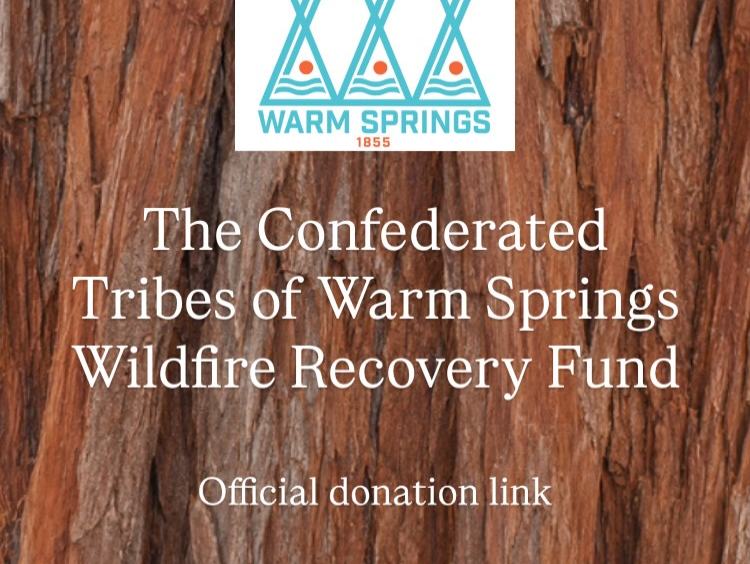 The Confederated Tribes of Warm Springs Wildfire Recovery Fund
